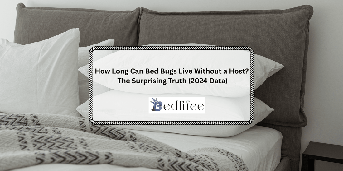 How Long Can Bed Bugs Live Without a Host
