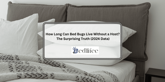 How Long Can Bed Bugs Live Without a Host